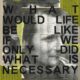 Niki Lauda: 'What would life be like if we only did what is necessary' | Print from an original collage